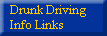 Drunk Driving Info Links